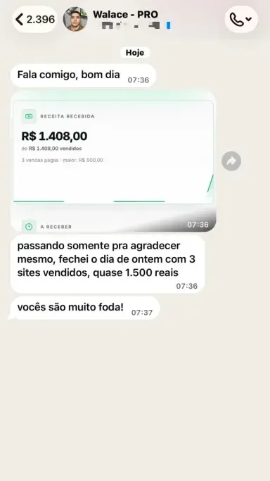Print de conversa real: Walace, R$ 1.408 em um dia